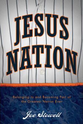 Cover of Jesus Nation - belonging to and becoming part of the greatest nation ever
